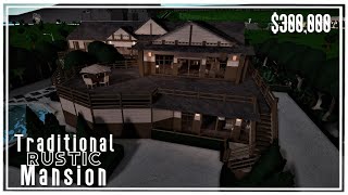 Traditional Rustic Mansion  Welcome To Bloxburg  Tour No large Plot [upl. by Creedon]