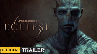 Star Wars Eclipse Official Trailer [upl. by Kahle842]