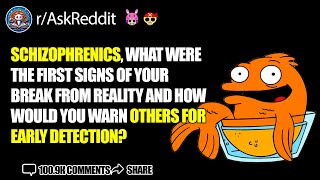 What Are the First Signs of Schizophrenia AskReddit [upl. by Hunt455]