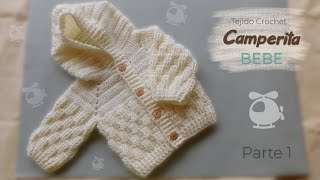 Camperita con capucha Saquito abierto Jersey Sueter para Bebe a Crochet Parte 1 de 2 [upl. by Sally703]