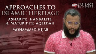 Approaches to Islamic Heritage Asharite Hanbalite and Maturidite Aqeedah [upl. by Cynthea]