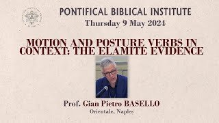 Prof P Basello  Motion and Posture Verbs in Context The Elamite Evidence [upl. by Bradlee301]