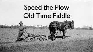 Old Time Fiddle  Speed The Plow [upl. by Enialb]