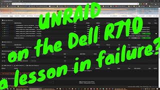 Unraid on the Dell R710  a lesson in failure [upl. by Eetnwahs]