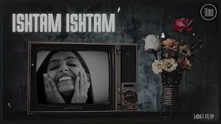 Ishtam Ishtam LoFi Flip by Dhipin Justus [upl. by Trstram46]