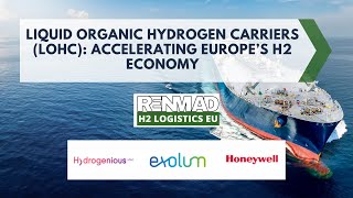 🟢 Liquid organic hydrogen carriers LOHC accelerating Europe’s H2 economy 📈 [upl. by Sihtam]