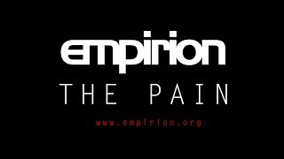 empirion  The Pain [upl. by Nnylirej599]