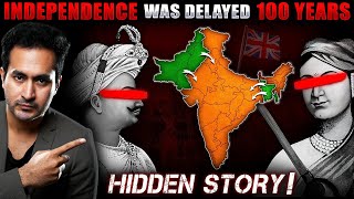 HIDDEN STORY How INDIA Couldve Gotten INDEPENDENCE 100 years Back [upl. by Eciened851]