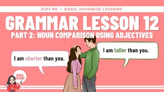 JLPT N5 GRAMMAR  Lesson 12 Part 24 Learn how to compare two nouns using より and adjectives [upl. by Bashee]