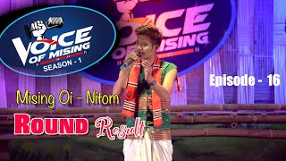 Voice of Mising Oi Nitom Round  Ep 16 [upl. by Bethina]