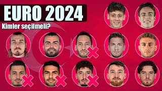 EURO 2024 MİLLİ TAKIM HAVUZU  Kimler Seçilmeli [upl. by Idarb635]