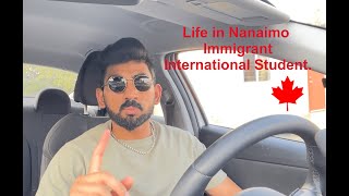 Life in Nanaimo City as an Immigrant  International student  Vancouver Island  BC  Canada [upl. by Branen]