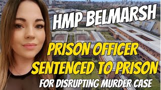 HMP Belmarsh Prison Officer Sentenced to Prison [upl. by Boatwright572]