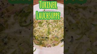 Turiner Lauchsuppe nach Omas Rezept Die Porreesuppe ist lecker sättigend und einfach zubereitet [upl. by Eniawd686]