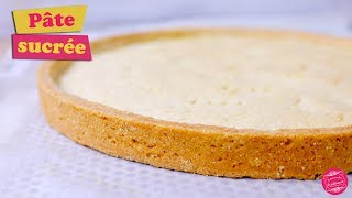 🥧 RECETTE DE LA PATE SUCREE 🥧 [upl. by Hindorff]