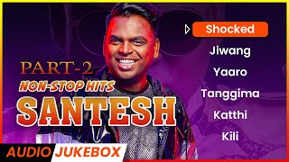 SANTESH Songs Part2  NonStop Hits Song  Malaysian Tamil Songs  Jukebox Channel [upl. by Evangeline]