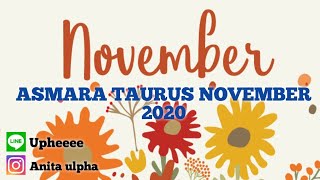 ASMARA TAURUS NOVEMBER 2020 quot BUTUH DI DENGARKANquot [upl. by Nylekcaj921]