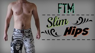 FtM  Secret Tip For Slim Hips [upl. by Zobias]