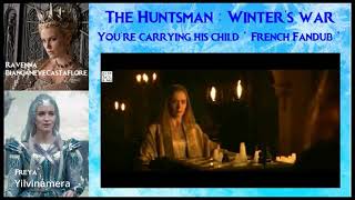 The Huntsman  Winters War Youre carrying his child French Fandub ft BiancaneveCastaflore [upl. by Kai828]