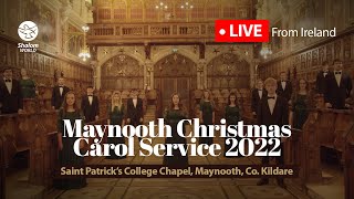 Maynooth Christmas Carol Service 2022  LIVE from Ireland [upl. by Engeddi]