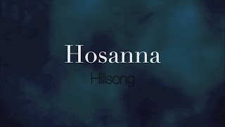 Hosanna  Hillsong Worship  1 Hour Lyrics [upl. by Annahsirhc]