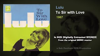 Lulu – To Sir with Love – 1967 DES STEREO [upl. by Gamal305]