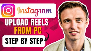 How To Upload Reels On Instagram From PC 2024 Simple Tutorial [upl. by Annairda]