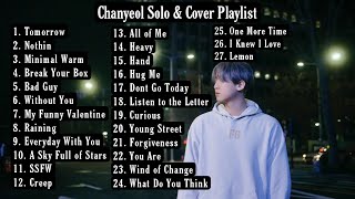 EXO CHANYEOL SOLO AND COVER PLAYLIST [upl. by Lochner]