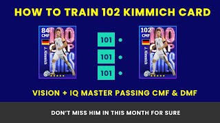 EFOOTBALL  How To Train 102 Rated Kimmich Nomarating Contract card [upl. by Bury]