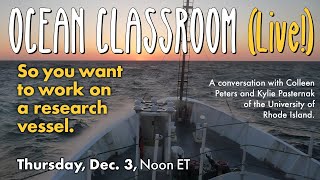 So you want to work on a research vessel — GSO Ocean Classroom Live [upl. by Iphigenia740]