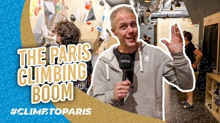 The growth of Climbing in Paris  ClimbToParis Ep 2 [upl. by Greenes]