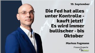 Die Fed hat alles unter Kontrolle  kauft jetzt Markteflüster Teil 2 [upl. by Modeerf]