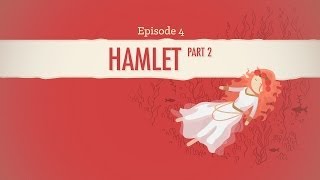 Ophelia Gertrude and Regicide  Hamlet Part 2 Crash Course Literature 204 [upl. by Aynotak]