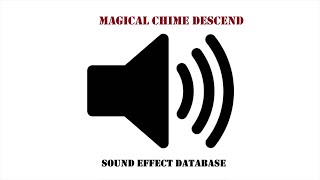 Magical Chime Descend Sound Effect [upl. by Cyd]