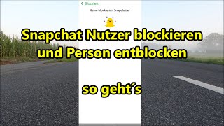 Snapchat Nutzer blockieren und Nutzer entblocken so gehts [upl. by Tavis524]