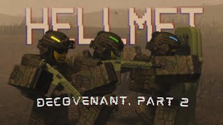 Decovenant Part 2 HELLMET [upl. by Nowell714]