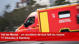 ValdeMarne  un accident de bus fait au moins 11 blessés à Santeny [upl. by Kamillah]