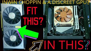 Fitting A GPU In The Inwin Choppin Or Any Super Small Form Factor PC Learn How Here [upl. by Tallula98]