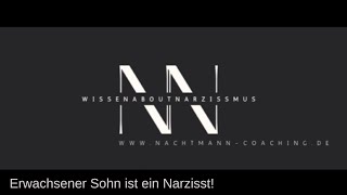 Narzisstischer erwachsener Sohn WissenAboutNarzissmus [upl. by Itsrik81]