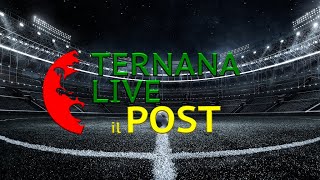 Ternana Live Show il Post  BariTernana [upl. by Sonnnie916]