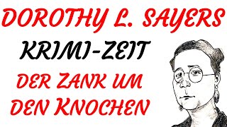 KRIMI Hörspiel  Dorothy Leigh Sayers  Lord Peter Wimsey  DER ZANK UM DEN KNOCHEN 2002 [upl. by Waiter947]