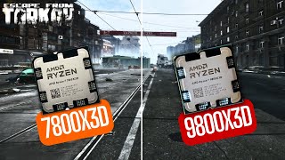 9800X3D vs 7800X3D Escape From Tarkov Comparison [upl. by Buderus]