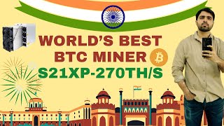 Bitcoin Mining in India Antminer S21XP270THS Review  Vikrant Tech [upl. by Kelsy]