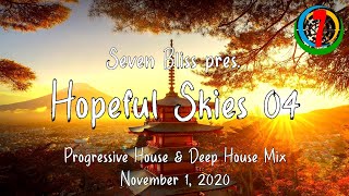 Seven Bliss pres Hopeful Skies 04  Progressive House Mix November 2020 [upl. by Darrin910]