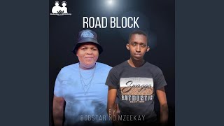 Road Block [upl. by Makell167]