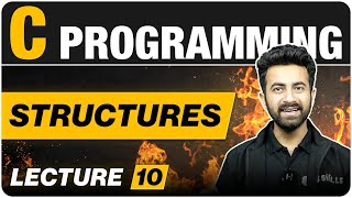 Structures in One Shot  Lecture 10  C Programming Course [upl. by Erdda320]