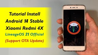 Install Android 14 pada Xiaomi Redmi 4X  LineageOS 21 quotOfficialquot Support Update OTA [upl. by Airpac614]