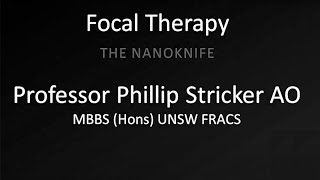 Focal Therapy The Nanoknife [upl. by Htiaf]