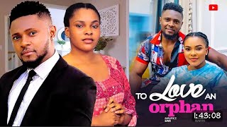 THE ORPHAN I LOVE  MAURICE SAM SARIAN MARTIN CHIOMA OKAFOR 2024 LATEST AFRICAN NIGERIAN MOVIES [upl. by Ellenwahs]