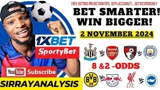 TODAY FOOTBALL PREDICTION FOR 2 NOVEMBER 2024  TODAY BETTING TIPS SirRayAnalysis [upl. by Sproul]